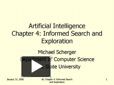 Artificial Intelligence Chapter 4: Informed Search and Exploration ...