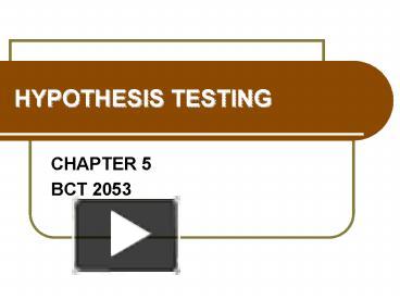 HYPOTHESIS TESTING presentation | free to view