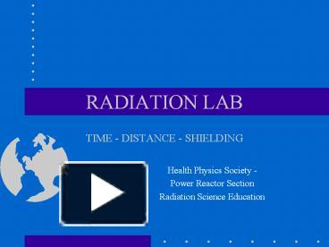 RADIATION LAB TIME - DISTANCE - SHIELDING presentation | free to download