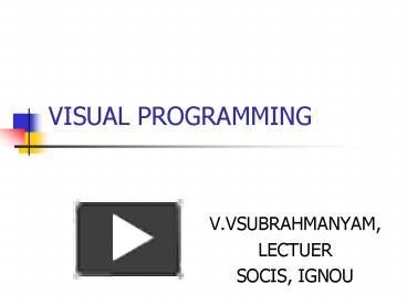 PPT – VISUAL PROGRAMMING PowerPoint presentation | free to view - id ...