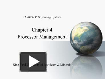 Chapter 4 Processor Management presentation | free to view