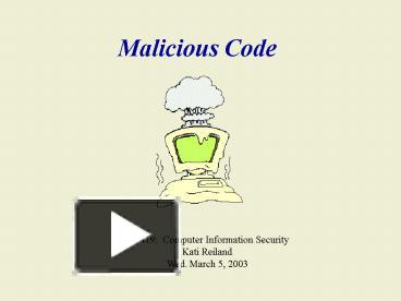 PPT – Malicious Code PowerPoint presentation | free to view - id: 15eca ...