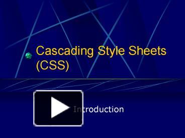 PPT – Cascading Style Sheets CSS PowerPoint presentation | free to view ...