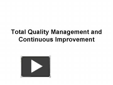 Total Quality Management and Continuous Improvement presentation | free ...