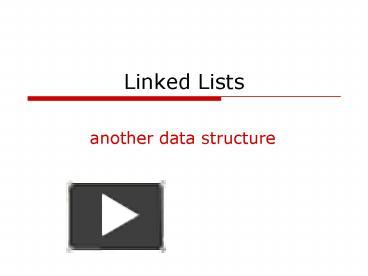 PPT – Linked Lists PowerPoint presentation | free to view - id: 164ef1 ...