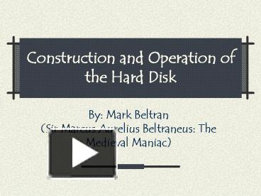 Construction and Operation of the Hard Disk presentation | free to view