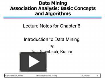 Data Mining Association Analysis: Basic Concepts and Algorithms ...