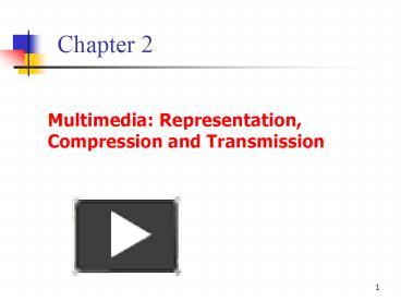 PPT – Multimedia: Representation, Compression and Transmission ...