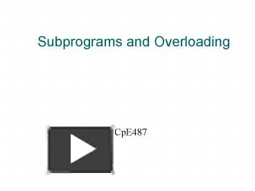 PPT – Subprograms and Overloading PowerPoint presentation | free to ...