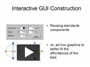 PPT – Interactive GUI Construction PowerPoint presentation | free to ...