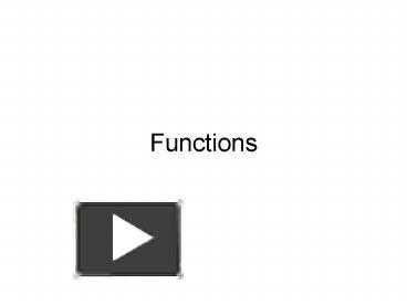PPT – Functions PowerPoint presentation | free to view - id: 1719cd-ZDc1Z