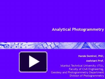 Analytical Photogrammetry presentation | free to view