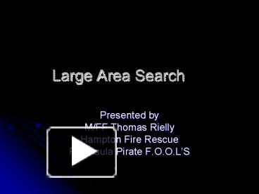 Large Area Search presentation | free to view