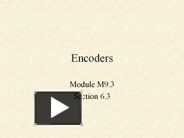 Encoders presentation | free to view