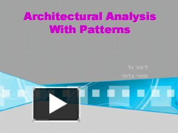 PPT – Architectural Analysis With Patterns PowerPoint presentation ...