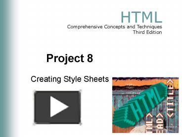 PPT – Project 8 PowerPoint presentation | free to view - id: 17b77b-ZDc1Z