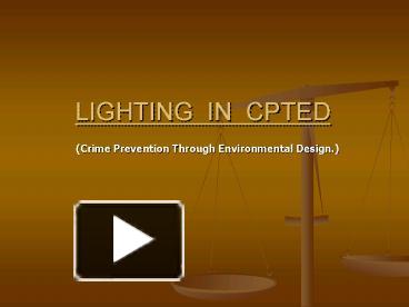 LIGHTING IN CPTED presentation | free to view