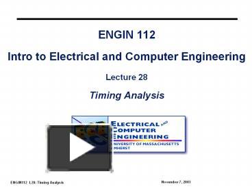 ENGIN 112 Intro to Electrical and Computer Engineering Lecture 28 ...