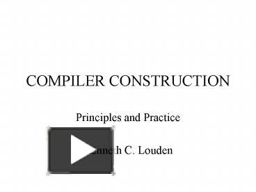 COMPILER CONSTRUCTION presentation | free to view