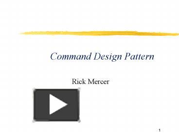 Command Design Pattern presentation | free to view