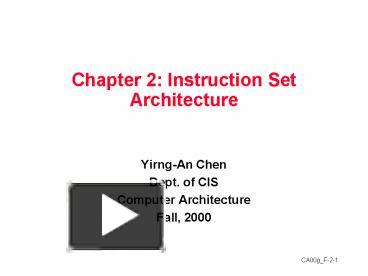 PPT – Chapter 2: Instruction Set Architecture PowerPoint presentation ...