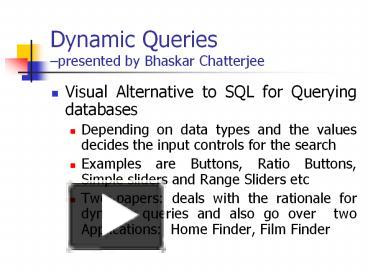 PPT – Dynamic Queries PowerPoint presentation | free to download - id ...