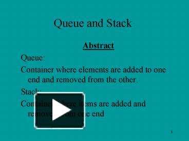 PPT – Queue and Stack PowerPoint presentation | free to view - id ...