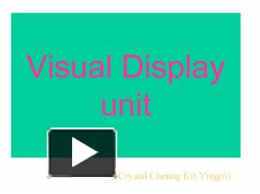 Visual Display unit presentation | free to view