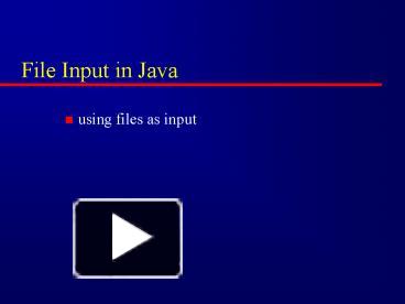 PPT – File Input in Java PowerPoint presentation | free to view - id ...