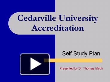 PPT – Cedarville University Accreditation PowerPoint presentation ...