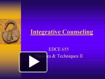 Integrative Counseling presentation | free to view