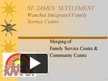 ST' JAMES SETTLEMENT Wanchai Integrated Family Service Centre ...