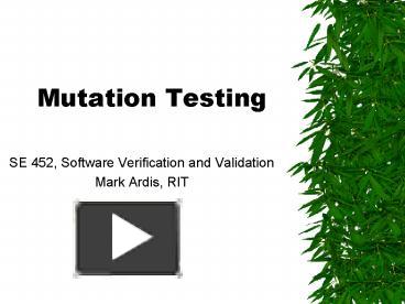 PPT – Mutation Testing PowerPoint presentation | free to view - id ...