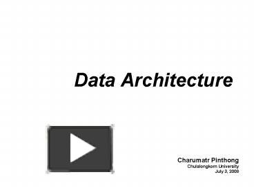 PPT – Data Architecture PowerPoint presentation | free to view - id ...