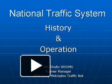 National Traffic System presentation | free to view