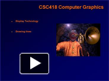 PPT – CSC418 Computer Graphics PowerPoint presentation | free to ...