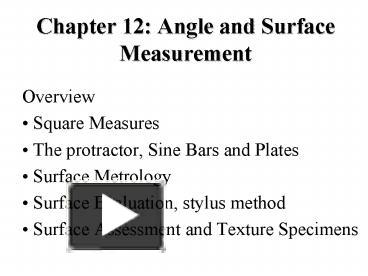 PPT – Chapter 12: Angle and Surface Measurement PowerPoint presentation ...