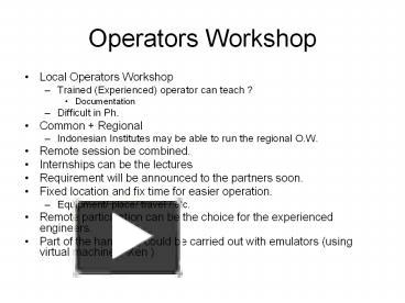 PPT – Operators Workshop PowerPoint presentation | free to view - id ...