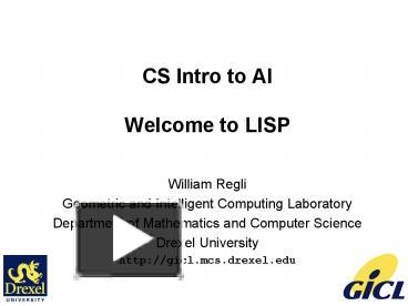 PPT – CS Intro to AI Welcome to LISP PowerPoint presentation | free to ...