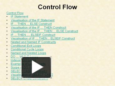 PPT – Control Flow PowerPoint presentation | free to view - id: 1d566-ODYzN