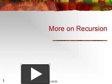 PPT – More on Recursion PowerPoint presentation | free to view - id ...