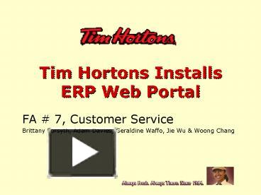 PPT – Tim Hortons Installs ERP Web Portal PowerPoint presentation ...