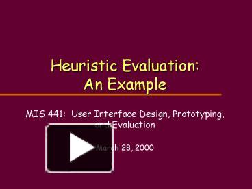 Heuristic Evaluation: An Example presentation | free to view