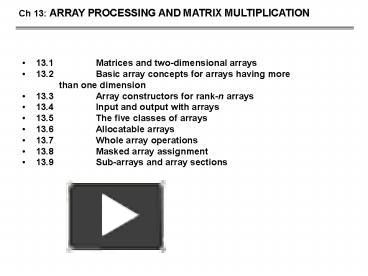 PPT – Ch 13: ARRAY PROCESSING AND MATRIX MULTIPLICATION PowerPoint ...