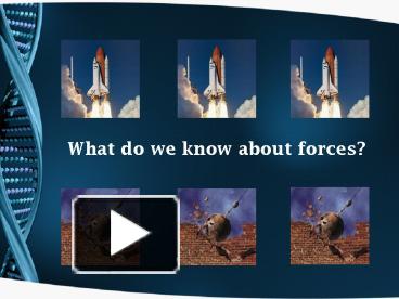 PPT – What do we know about forces PowerPoint presentation | free to ...