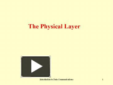 The Physical Layer presentation | free to view