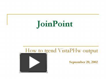 JoinPoint presentation | free to view