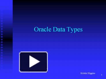 Oracle Data Types presentation | free to view