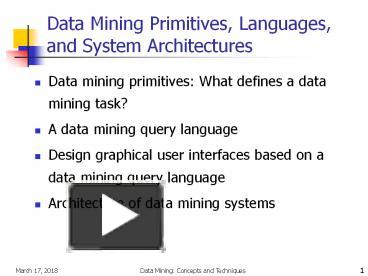 Data Mining Primitives, Languages, and System Architectures ...