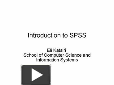 Introduction to SPSS presentation | free to view